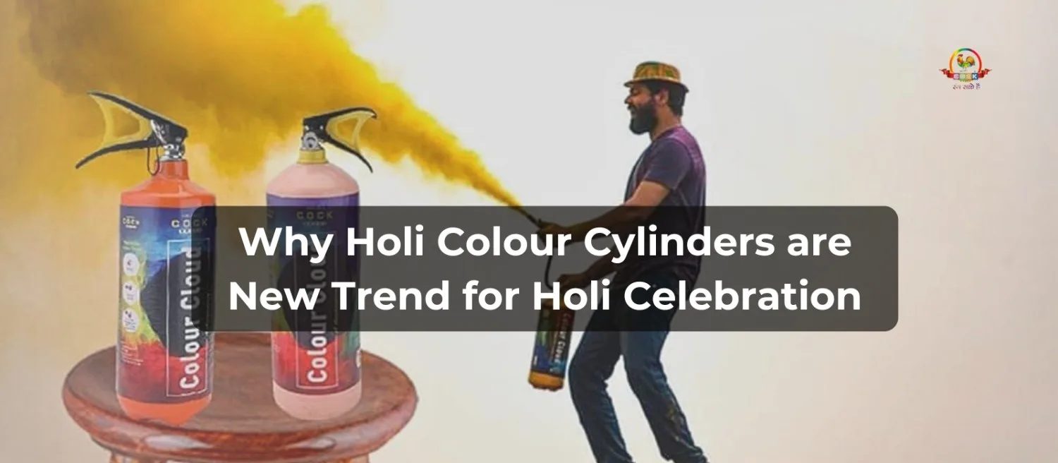 Why Holi Colour Cylinders are New Trend for Holi Celebration